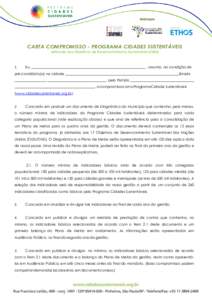 CARTA COMPROMISSO - PROGRAMA CIDADES SUSTENTÁVEIS alinhada aos Objetivos de Desenvolvimento Sustentável (ODS) 1.  Eu, ________________________________________________________________ , assumo, na condição de