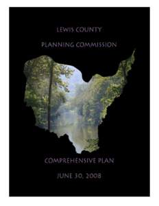 Lewis County 2008 Comprehensive Plan Prepared For: Lewis County Municipal Planning Commission
