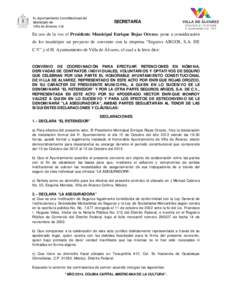 SECRETARÍA En uso de la voz el Presidente Municipal Enrique Rojas Orozco, pone a consideración de los munícipes un proyecto de convenio con la empresa “Seguros ARGOS, S.A. DE