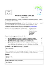 EUROPEAN CLEAN M ARINE AWARD 2004 ENTRY FORM Please complete this form as fully and clearly as possible, either electronically or in black ink. Entries in any EU language will be considered. The deadline for receipt of e