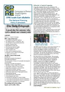 Editorial: A Capital Campaign It was the campaign that put the campaign in the CAMPAIGN to Protect Rural England in capitals. It was the campaign showed the world that the National Trust is not just a keeper of all that 