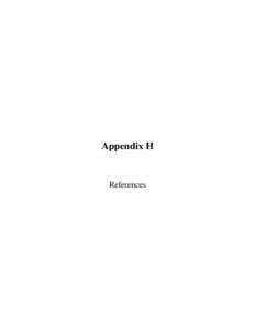 Appendix H  References The following list of documents were referenced or otherwise made use of during the five-year review for Operable Units No. 3, 6, 7, 17, & 18.