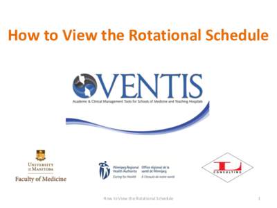 How to View the Rotational Schedule  How to View the Rotational Schedule 1