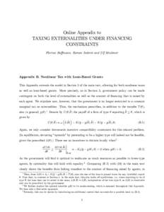 Online Appendix to TAXING EXTERNALITIES UNDER FINANCING CONSTRAINTS Florian Ho¤mann, Roman Inderst and Ulf Moslener  Appendix B. Nonlinear Tax with Loan-Based Grants