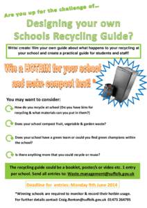 Write/ create/ film your own guide about what happens to your recycling at your school and create a practical guide for students and staff! You may want to consider: How do you recycle at school (Do you have bins for rec