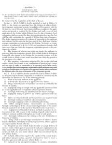 CHAPTER 71 HOUSE BILL No[removed]Amended by Chapter 155) AN ACT amending the vehicle dealers and manufacturers licensing act; amending K.S.A[removed], 8-2410, 8-2413, 8-2414, 8-2415, 8-2416, [removed]and[removed]and repealing 