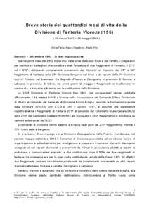 Breve storia dei quattordici mesi di vita della Divisione di Fanteria Vicenza[removed]marzo 1942 – 15 maggio[removed]Silvia Falca, Mauro Depetroni, Paolo Plini  Gennaio – Settembre 1942 , la fase organizzativa