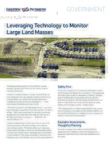 GOVERNMENT Leveraging Technology to Monitor Large Land Masses The Regional Municipality of Wood Buffalo is going through a growth spurt that any city, county, state or