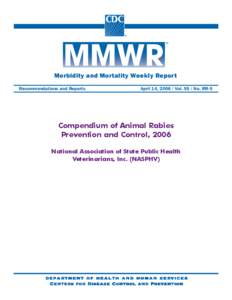 Morbidity and Mortality Weekly Report Recommendations and Reports April 14, [removed]Vol[removed]No. RR-5  Compendium of Animal Rabies