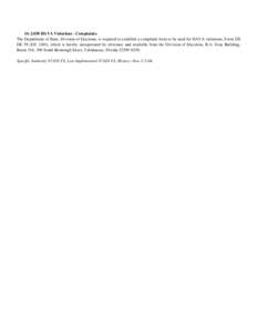 1S[removed]HAVA Violations - Complaints. The Department of State, Division of Elections, is required to establish a complaint form to be used for HAVA violations, Form DS DE 59 (Eff. 2/04), which is hereby incorporated by 