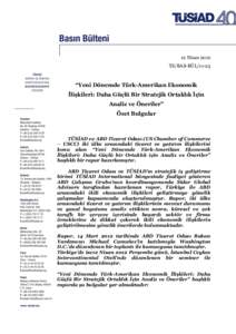 12 Nisan 2012 TS/BAS-BÜL/11-23 “Yeni Dönemde Türk-Amerikan Ekonomik İlişkileri: Daha Güçlü Bir Stratejik Ortaklık İçin Analiz ve Öneriler”