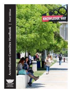 Accreditation Committee Handbook | First Edition  Contacts: Faculty Accreditation Coordinator / Accreditation Committee Co-Chair Ms. Tina Leisner McDermott, Communication Studies Instructor 