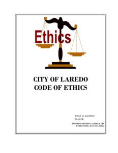CITY OF LAREDO CODE OF ETHICS RAUL G. SALINAS MAYOR AMENDING SECTION 2, ARTICLE VIII