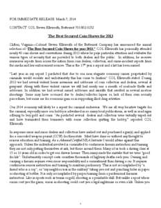 FOR IMMEDIATE RELEASE: March 7, 2014 CONTACT: COL Steven Ellsworth, Butternut[removed]The Best Secured Coin Shows for 2013 Clifton, Virginia—Colonel Steven Ellsworth of the Butternut Company has announced the annu