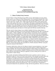 NOAA Science Advisory Board Comments from the Working Groups on the Draft NOAA Next Generation Strategic Plan 1. Climate Working Group Comments Overall, NOAA’s Climate Working Group (CWG) concurs with the high-level go