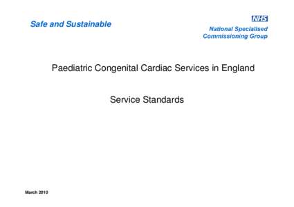 Safe and Sustainable  Paediatric Congenital Cardiac Services in England Service Standards