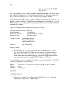 34. Florence, New Jersey[removed]June 24, 2014 The regular meeting of the Florence Township Planning Board was held on the above date at the Municipal Complex, 711 Broad Street, Florence, NJ. Chairperson HamiltonWood 