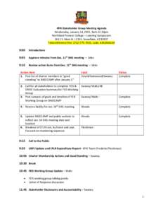 4FRI Stakeholder Group Meeting Agenda Wednesday, January 14, 2015, 9am-12:30pm Northland Pioneer College – Learning Symposium 1611 S. Main St. LC101, Snowflake, AZ[removed]Teleconference line: ([removed], code: 43929