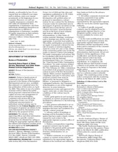 Federal Register / Vol. 70, No[removed]Friday, July 22, [removed]Notices identity, as allowable by law. If you request that we withhold your name and/or address, state your request prominently at the beginning of your comme