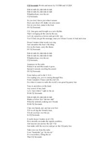 CQ Serenade Words and music by VE2BR and VE2QS Dah-di-dah-dit, dah-dah-di-dah Dah-di-dah-dit, dah-dah-di-dah Whaddya hear, over the air: CQ Serenade. So you don’t know just what it means