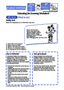 PANDAI! SUPPORT www.curriculum.edu.au/pandai Extending the Learning Worksheet MY DAY What to do? Reality check