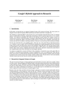 Google’s Hybrid Approach to Research  Alfred Spector Google Inc. [removed]