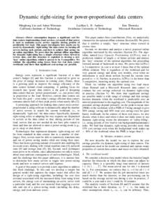 Dynamic right-sizing for power-proportional data centers Minghong Lin and Adam Wierman California Institute of Technology Lachlan L. H. Andrew Swinburne University of Technology