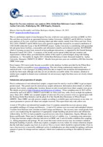 SCIENCE AND TECHNOLOGY AARHUS UNIVERSITY Report for Puccinia striiformis race analyses 2014, Global Rust Reference Center (GRRC), Aarhus University, Flakkebjerg, DK[removed]Slagelse, Denmark. Mogens Støvring Hovmøller an