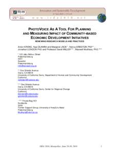 PHOTO VOICE AS A TOOL FOR PLANNING AND MEASURING IMPACT OF COMMUNITY-BASED ECONOMIC DEVELOPMENT INITIATIVES RENEWING RESEARC H MODELS AND PRACTICES  Anton KRONE, Nq e DLAMINI and Margaret JACK* ; Nancy ERBSTEIN PhD** ;