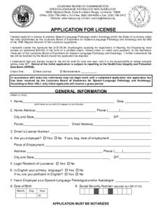 LOUISIANA BOARD OF EXAMINERS FOR SPEECH-LANGUAGE PATHOLOGY AND AUDIOLOGY[removed]Highland Road, Suite B ● Baton Rouge, Louisiana[removed]Office: ([removed] ● Toll Free: ([removed] ● Fax: ([removed]Website: