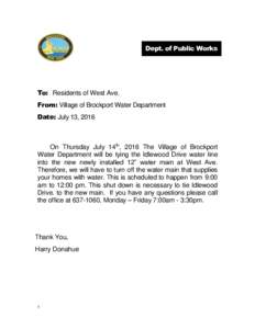 Dept. of Public Works  To: Residents of West Ave. From: Village of Brockport Water Department Date: July 13, 2016