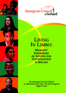 LIVING IN LIMBO: MIGRANTS’ EXPERIENCES OF APPLYING FOR NATURALISATION