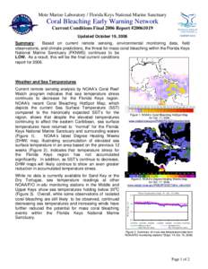 Mote Marine Laboratory / Florida Keys National Marine Sanctuary  Coral Bleaching Early Warning Network Current Conditions Final 2006 Report #[removed]Updated October 19, 2006 Summary: