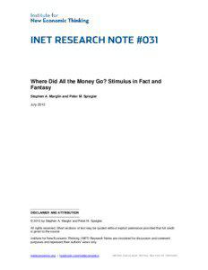 Where Did All the Money Go? Stimulus in Fact and Fantasy Stephen A. Marglin and Peter M. Spiegler