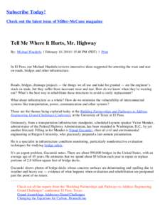 Subscribe Today! Check out the latest issue of Miller-McCune magazine Tell Me Where It Hurts, Mr. Highway By: Michael Haederle | February 10, 2010 | 15:40 PM (PDT) | Print