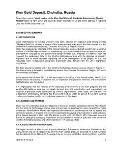 Klen Gold Deposit, Chukotka, Russia Excerpt from report “Audit review of the Klen Gold Deposit, Chukotka Autonomous Region, Russia” dated 18 April, 2012, and issued by Micon International Co Ltd. to the address of Highland