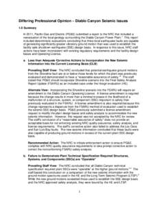 Differing Professional Opinion – Diablo Canyon Seismic Issues 1.0 Summary In 2011, Pacific Gas and Electric (PG&E) submitted a report to the NRC that included a reevaluation of the local geology surrounding the Diablo 