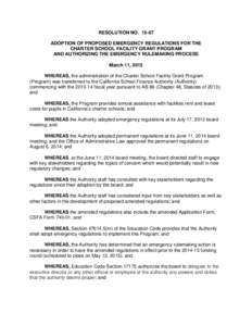 RESOLUTION NOADOPTION OF PROPOSED EMERGENCY REGULATIONS FOR THE CHARTER SCHOOL FACILITY GRANT PROGRAM AND AUTHORIZING THE EMERGENCY RULEMAKING PROCESS March 11, 2015 WHEREAS, the administration of the Charter Sch