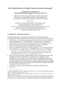 ‘How Should Diversity in the Higher Education System Be Encouraged?’ Position Paper developed for the Business/Higher Education Round Table Summit Task Force by John Clarke, Planning Manager, University of Southern Q