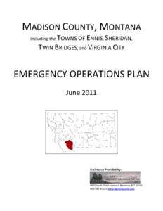 Ennis / Emergency management / Bozeman /  Montana / Beaverhead-Deerlodge National Forest / Madison /  Wisconsin / Madison / Sheridan /  Wyoming / Montana locations by per capita income / Montana / Geography of the United States / Madison County /  Montana