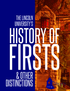 THE LINCOLN UNIVERSITY’S HISTORY OF  FIRSTS