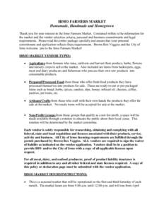 IRMO FARMERS MARKET Homemade, Handmade and Homegrown Thank you for your interest in the Irmo Farmers Market. Contained within is the information for the market and the vendor selection criteria, personal and business com