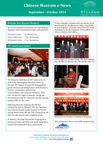 Chinese Museum e-News September - October 2014 Welcome New Museum Members We are very pleased to welcome our new Museum Members, who joined between June and July 2014.