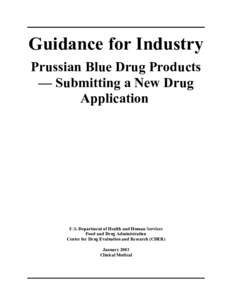 Guidance for Industry Prussian Blue Drug Products — Submitting a New Drug Application  U.S. Department of Health and Human Services