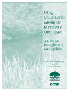 Using Conservation Easements to Preserve Open Space A Guide for