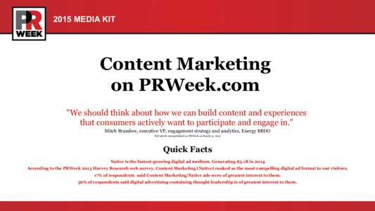 2015 MEDIA KIT  Content Marketing on PRWeek.com 