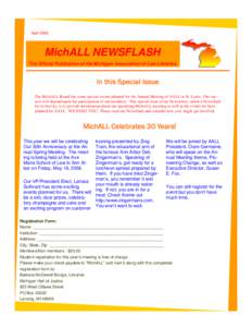 April[removed]MichALL NEWSFLASH The Official Publication of the Michigan Association of Law Libraries  In this Special Issue