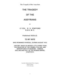 The Tragedy of the Assyrians  THE TRAGEDY OF THE ASSYRIANS BY