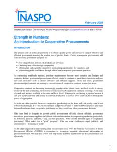 February 2006 NASPO staff contact: Lee Ann Pope, NASPO Program Manager [removed] or[removed]Strength in Numbers: An Introduction to Cooperative Procurements INTRODUCTION