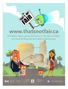 Animated videos, games & lessons to introduce children to critical thinking and the habits of democracy! That’s Not Fair! is an animated series created by the Canadian Civil Liberties Education Trust (CCLET) to engage